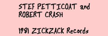 Stef Petticoat and Robert Crash